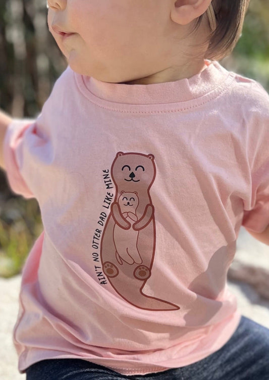 Camiseta "Ain't No Otter Dad Like Mine"